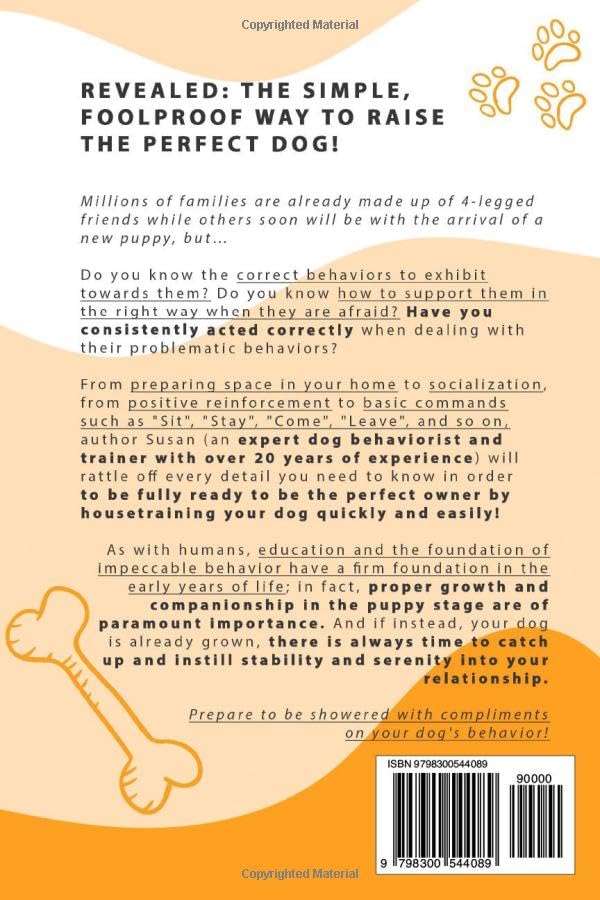 The Ultimate Dog Training Bible – All Ages & Stages Positive Reinforcement · Practical Tips from Puppy to Senior