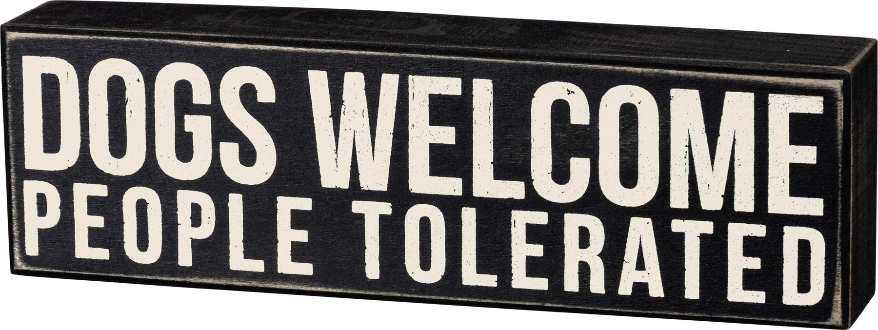 Primitives by Kathy Dog Decor Sign – “Dogs Welcome, People Tolerated” Rustic Wood Gift (5”) - Fenidog